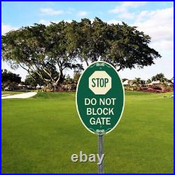 Designer Oval Series Sign Please Do Not Block Driveway or Gate Access Thank