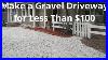 How-To-Make-A-Gravel-Driveway-For-Less-Than-100-01-dey